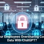 Are Your Employees Oversharing Company Data With ChatGPT?